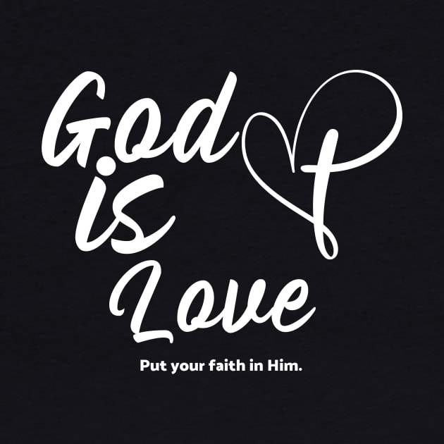 God is love put your faith in Him. by FloBreezy